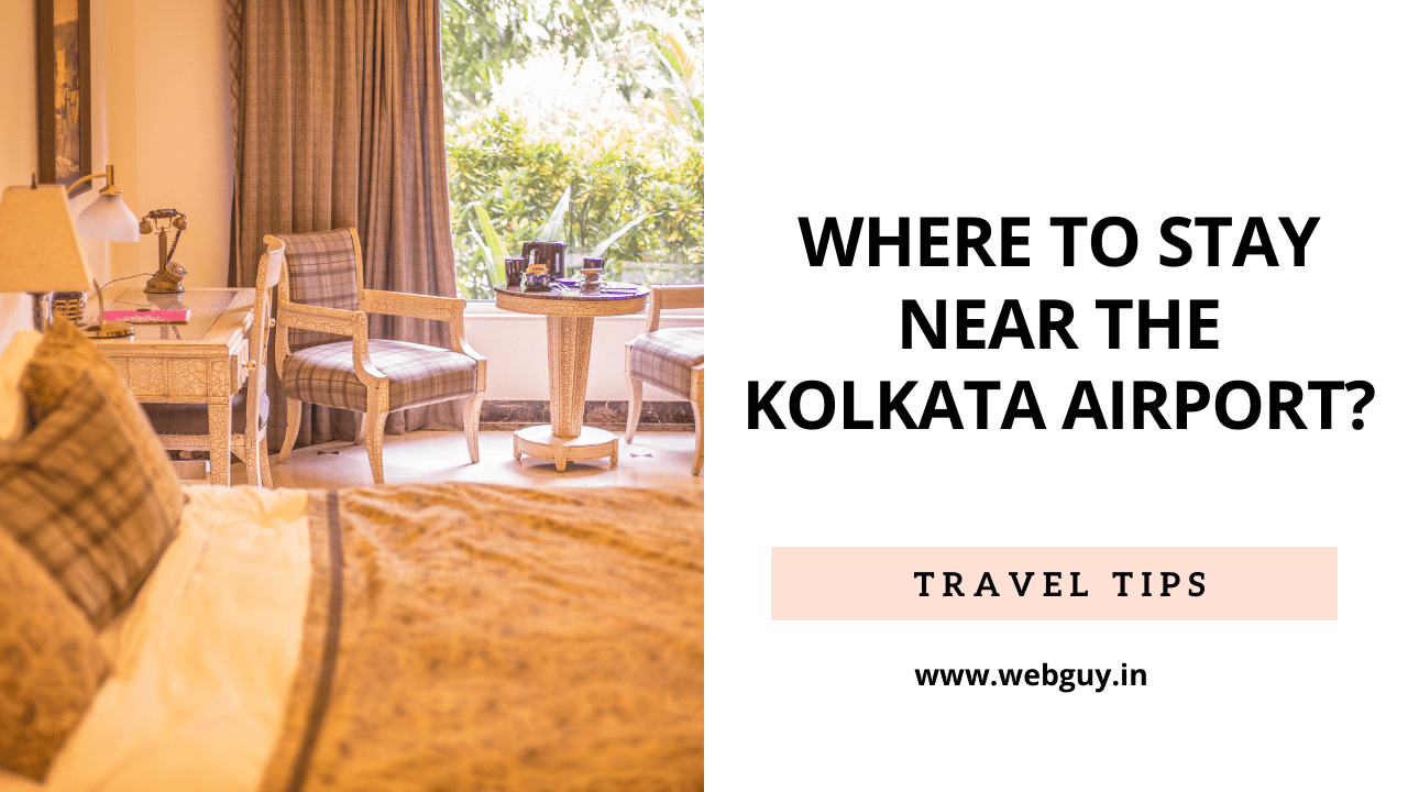 Overnight At The Kolkata Airport - Where To Stay? - Webguy Travel Tales